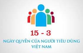 Kế hoạch tổ chức Ngày Quyền của người tiêu dùng Việt Nam năm 2018